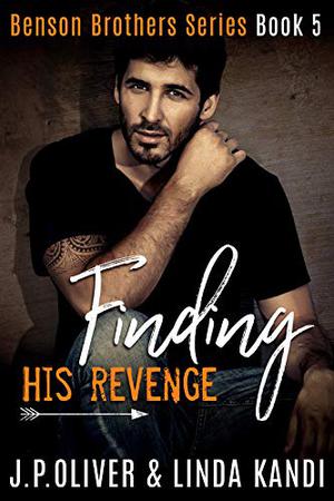 Finding His Revenge (Benson Brothers #5)