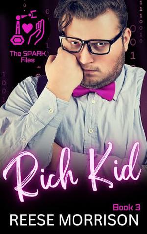 Rich Kid (The SPARK Files #3)