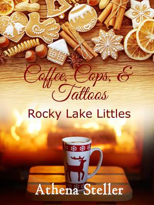 Coffee, Cops, and Tattoos (Rocky Lake Littles #3)