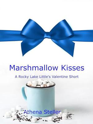 Marshmallow Kisses (Rocky Lake Littles #3.5)