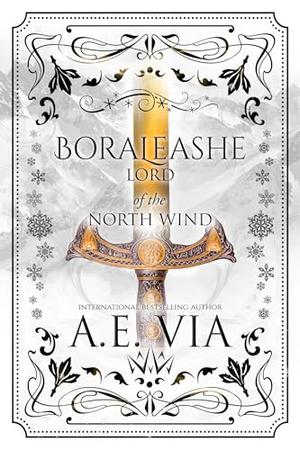 Boraleashe: Lord of the North Wind by A.E. Via