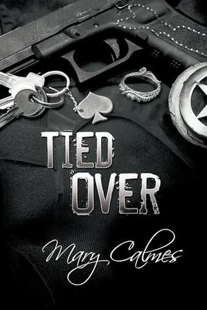 Tied Over by Mary Calmes