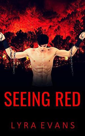 Seeing Red by Lyra Evans