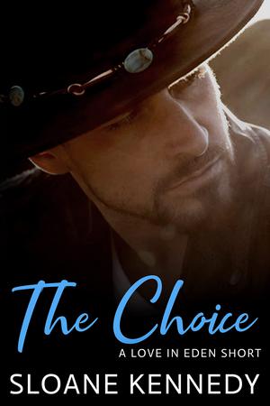 The Choice (Love in Eden #1)