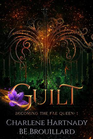 Guilt by Charlene Hartnady, B.E. Brouillard