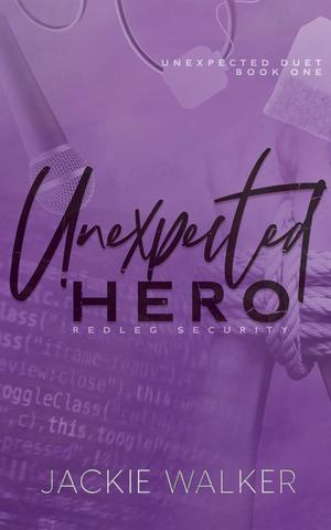 Unexpected Hero (Redleg Security #5)