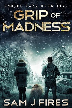 Grip of Madness (End of Days #5)