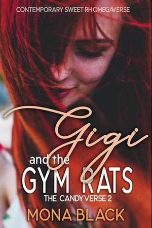 Gigi and the Gym Rats by Mona Black