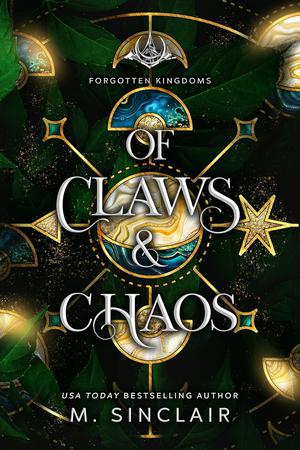 Of Claws & Chaos (Forgotten Kingdoms #1)