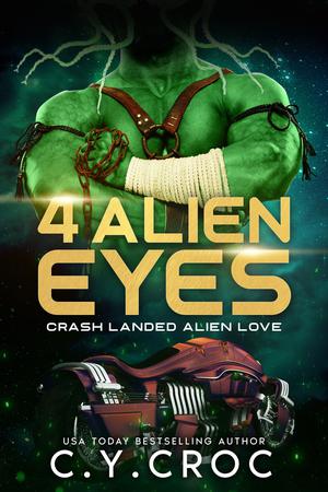 4 alien eyes (Crash Landed Alien Love #2)