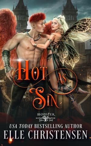 Hot as Sin: Monster Between the Sheets: Season 2 by Elle Christensen