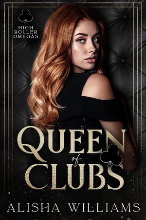 Queen of Clubs (High Roller Omegas #1)