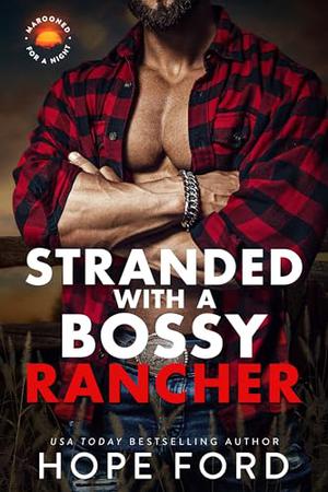 Stranded with a Bossy Rancher (Marooned for a Night #5)