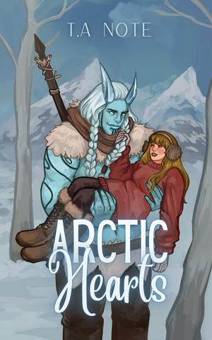 Arctic Hearts by T.A. Note