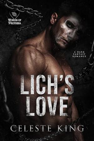Lich's Love by Celeste King