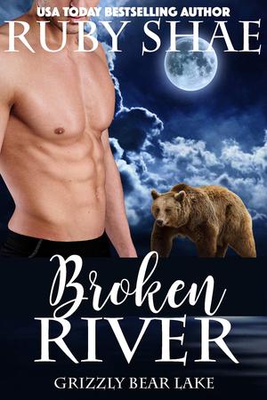 Broken River (Grizzly Bear Lake #1)