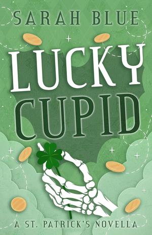 Lucky Cupid: A St. Patrick's Novella (Love in the Veil #2)