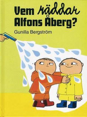 Vem räddar Alfons Åberg? by Gunilla Bergström