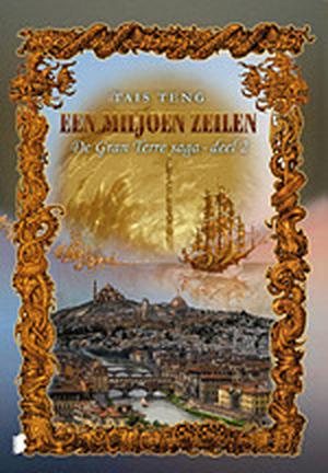 Een miljoen zeilen (Gran Terre Saga #2)
