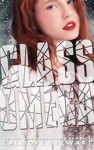 Glass Omega by Calliope Stewart