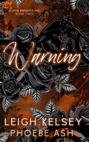 Warning (Alpha Knights MC #2)