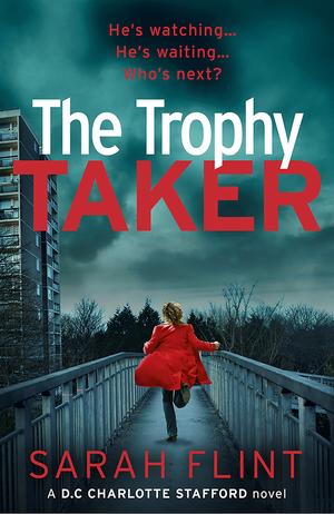 The Trophy Taker by Sarah Flint
