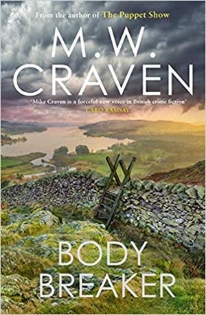 Body Breaker by M.W. Craven