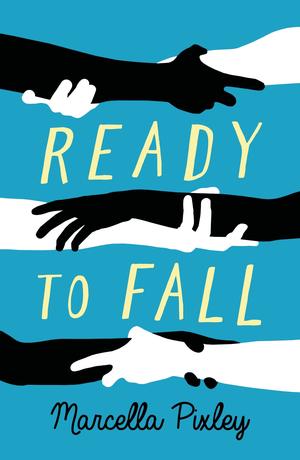 Ready to Fall by Marcella Pixley