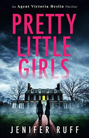 Pretty Little Girls by Jenifer Ruff