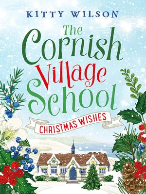 Christmas Wishes (Cornish Village School #4)