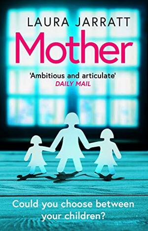 Mother by Laura Jarratt