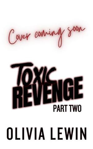 Toxic Revenge Part Two (Mafia Omegas #2)