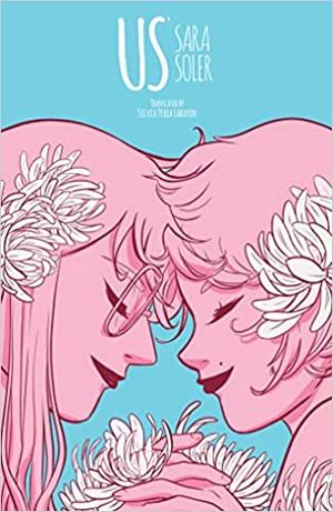 Us by Sara Soler, Joamette Gil