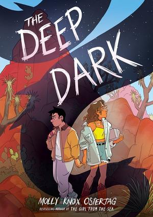 The Deep Dark: A Graphic Novel by Lee Knox Ostertag