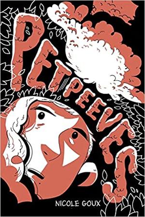 Pet Peeves by Nicole Goux
