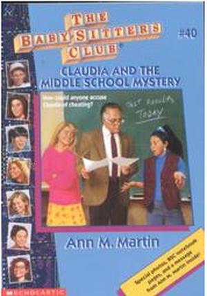 Claudia and the Middle School Mystery (The Baby-Sitters Club #40)