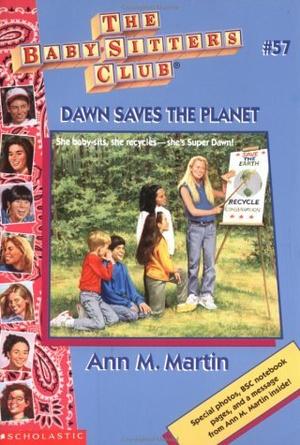 Dawn Saves the Planet (The Baby-Sitters Club #57)
