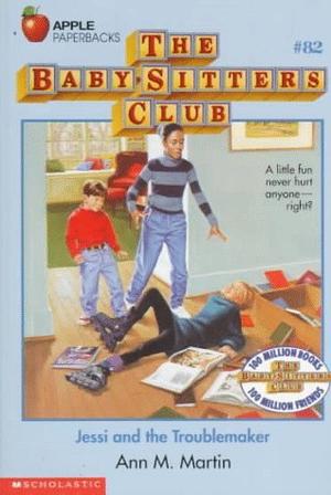 Jessi and the Troublemaker (The Baby-Sitters Club #82)