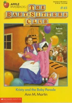Kristy and the Baby Parade (The Baby-Sitters Club #45)