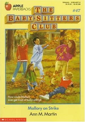 Mallory on Strike (The Baby-Sitters Club #47)