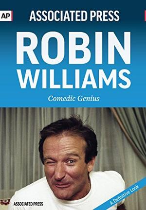Robin Williams: Comedic Genius by Associated Press