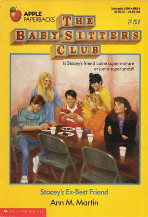 Stacey's Ex-Best Friend (The Baby-Sitters Club #51)