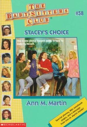 Stacey's Choice (The Baby-Sitters Club #58)