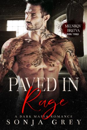Paved in Rage (Melnikov Bratva #3)