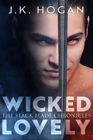Wicked Lovely (The Black Blade Chronicles #1)