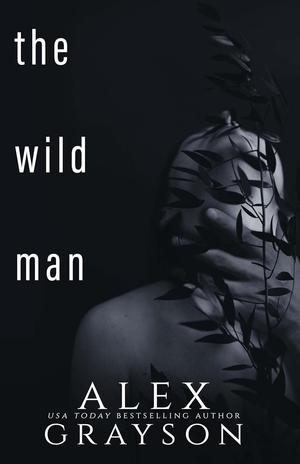 The Wild Man by Alex Grayson