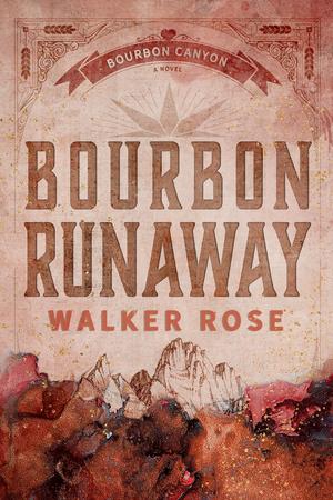 Bourbon Runaway (Bourbon Canyon #2)