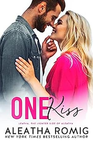 One Kiss: Riverbend Lighter One by Aleatha Romig