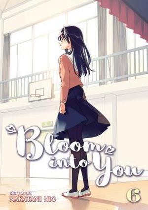 Bloom into You, Vol. 6 (やがて君になる [Bloom Into You] #6)