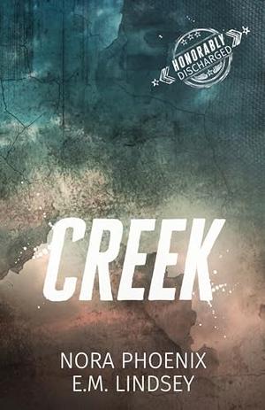 Creek (Honorably Discharged #1)